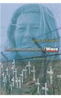 The Shadows and Lights of Waco