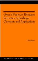 Green's Function Estimates for Lattice Schrödinger Operators and Applications: (158 Annals of Mathematics Studies)
