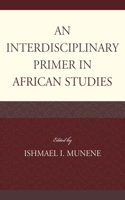 An Interdisciplinary Primer in African Studies