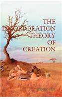 The Incorporation Theory of Creation