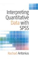 Interpreting Quantitative Data with SPSS: (English)