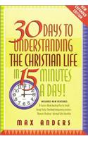 30 Days to Understanding the Christian Life in 15 Minutes a Day!