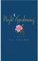 Night Gardening