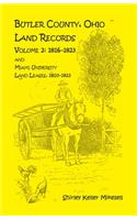 Butler County, Ohio, Land Records, Volume 2: 1816 - 1823 and Miami University Land Leases 1810 - 1823