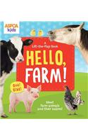 ASPCA Kids: Hello, Farm!: A Lift-The-Flap Book