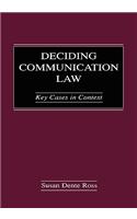 Deciding Communication Law: Key Cases in Context