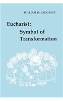 Eucharist: Symbol of Transformation