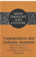 Fragmentation and Dramatic Moments