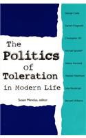 The Politics of Toleration in Modern Life