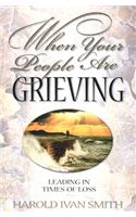 When Your People Are Grieving