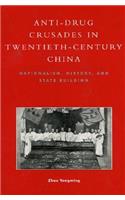 Anti-Drug Crusades in Twentieth-Century China