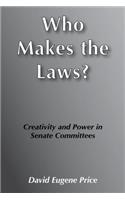 Who Makes the Laws?