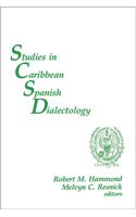 Studies in Caribbean Spanish Dialectology
