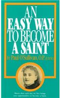 Easy Way to Become a Saint