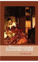 Unmarriageable Daughters: (English)