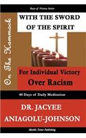 On the Hammock with the Sword of the Spirit for Individual victory over Racism