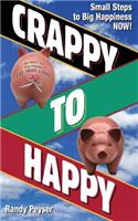 Crappy to Happy