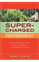 Supercharged Retirement