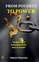 From Poverty to Power