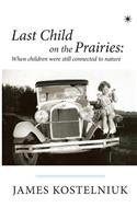 Last Child on the Prairies