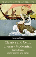 Classics and Celtic Literary Modernism