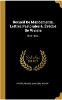 Recueil De Mandements, Lettres Pastorales &. Évèché De Viviers
