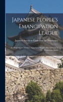 Japanese People's Emancipation League: It's Program and Ativities. A Japanese People's Movement for a Democratic Japan