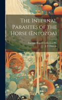 Internal Parasites of the Horse (Entozoa)
