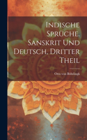 Indische Sprüche. Sanskrit und Deutsch, Dritter Theil