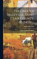 Greater Belleville, Saint Clair County, Illinois ...