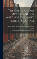 Critical and Miscellaneous Writings of Henry Lord Brougham