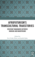 Afrofuturism’s Transcultural Trajectories