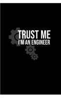 Trust Me I'm An Engineer