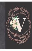 V: Floral Personalized Monogrammed Letter V Blank Lined Writing Journal For Women And Girls With Flowers