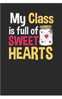My Class Is Full Of Sweet Hearts