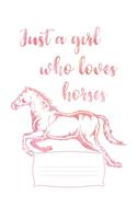 Just a Girl Who Loves Horses