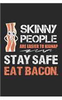 Skinny People are Easier to Kidnap
