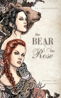 Bear & the Rose