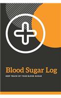 Blood Sugar Log: For Keeping Daily And Weekly Track