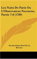 Les Nuits de Paris Ou L'Observateur Nocturne, Partie 7-8 (1789)