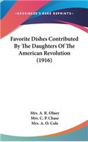 Favorite Dishes Contributed by the Daughters of the American Revolution (1916)