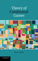 Theory of Conditional Games