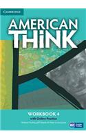 American Think Level 4 Workbook with Online Practice