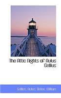 The Attic Nights of Aulus Gellius