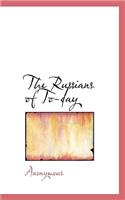 The Russians of To-Day