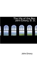 The Life of the REV. John Emory, D. D.