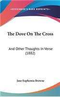 The Dove on the Cross