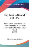 Holy Week in Norwich Cathedral