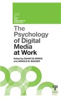 The Psychology of Digital Media at Work