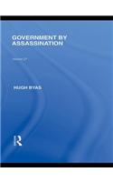 Government by Assassination